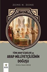 Türk Arap İlişkileri ve Arap Milliyetçiliğinin Doğuşu - Ark Kitapları