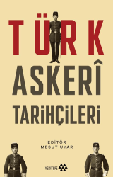 Türk Askeri Tarihçileri - Yeditepe Yayınevi