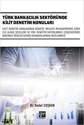 Türk Bankacılık Sektöründe Kilit Denetim Konuları - 1