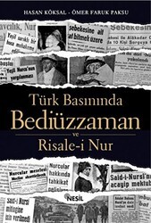 Türk Basınında Bediüzzaman ve Risale-i Nur - Nesil Yayınları