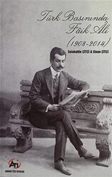 Türk Basınında Faik Ali 1908 - 2014 - Akademi Titiz Yayınları