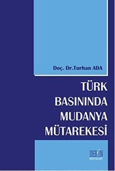 Türk Basınında Mudanya Mütarekesi - Derin Yayınları