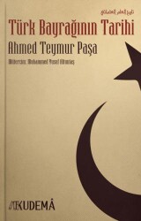 Türk Bayrağının Tarihi - Kudema Yayınları