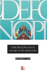 Türk Birliğine Engel Alfabe ve Dil Meselemiz - Babıali Kültür Yayıncılığı