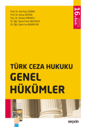Türk Ceza Hukuku Genel Hükümler - Seçkin Yayıncılık