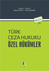 Türk Ceza Hukuku Özel Hükümler - Adalet Yayınevi
