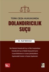 Türk Ceza Hukukunda Dolandırıcılık Suçu - Adalet Yayınevi