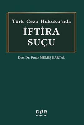 Türk Ceza Hukuku`nda İftira Suçu - 1