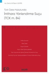 Türk Ceza Hukukunda İntihara Yönlendirme Suçu TCK m. 84 - Seçkin Yayıncılık