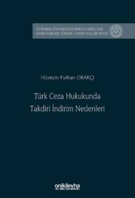 Türk Ceza Hukukunda Takdiri İndirim Nedenleri - 1