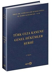 Türk Ceza Kanunu Genel Hükümler Şerhi - Beta Yayınevi