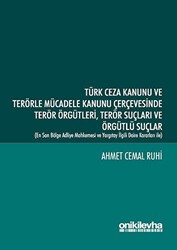 Türk Ceza Kanunu ve Terörle Mücadele Kanunu Çerçevesinde Terör Örgütleri, Terör Suçları ve Örgütlü Suçlar - On İki Levha Yayınları