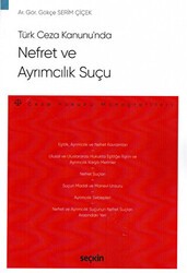Türk Ceza Kanunu`nda Nefret ve Ayrımcılık Suçu - Seçkin Yayıncılık