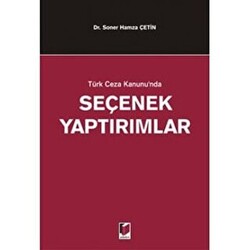 Türk Ceza Kanunu’nda Seçenek Yaptırımlar - Adalet Yayınevi