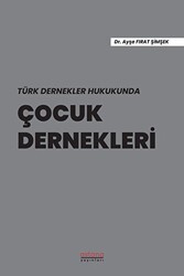 Türk Dernekler Hukukunda Çocuk Dernekleri - 1