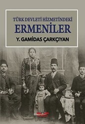Türk Devleti Hizmetindeki Ermeniler - Köprü Kitapları