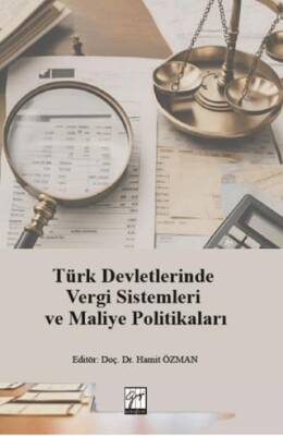 Türk Devletlerinde Vergi Sistemleri ve Maliye Politikaları - 1