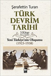 Türk Devrim Tarihi 3. Kitap İkinci Bölüm - Bilgi Yayınevi