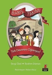 Türk Devrimini Öğreniyor! - Barış Takımı - Kırmızı Kedi Çocuk
