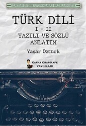 Türk Dili 1 - 2 Yazılı ve Sözlü Anlatım - Kafka Kitap Kafe Yayınları