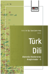 Türk Dili Alanında Uluslararası Araştırmalar - II - Eğitim Yayınevi - Bilimsel Eserler