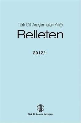 Türk Dili Araştırmaları Yıllığı - Belleten 2012 - 1