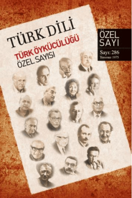 Türk Dili Dil Ve Edebiyat Dergisi Türk Öykücülüğü Özel Sayısı - 1