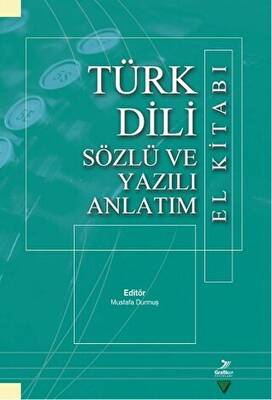Türk Dili Sözlü ve Yazılı Anlatım El Kitabı - 1