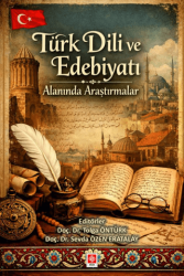 Türk Dili ve Edebiyatı Alanında Araştırmalar - Ekin Basım Yayın