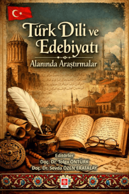 Türk Dili ve Edebiyatı Alanında Araştırmalar - 1