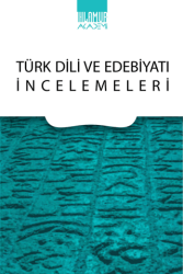 Türk Dili ve Edebiyatı İncelemeleri - Ihlamur Akademi