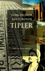Türk Dilinde, Kültüründe Tipler - Paradigma Akademi Yayınları