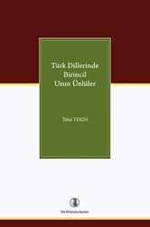 Türk Dillerinde Birincil Uzun Ünlüler - Türk Dil Kurumu Yayınları