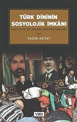Türk Dininin Sosyolojik İmkanı - Vadi Yayınları