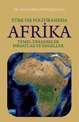 Türk Dış Politikasında Afrika - Nobel Akademik Yayıncılık