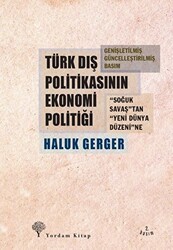 Türk Dış Politikasının Ekonomi Politiği - Yordam Kitap