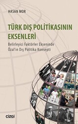 Türk Dış Politikasının Eksenleri - Çizgi Kitabevi Yayınları
