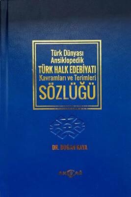 Türk Dünyası Ansiklopedik Türk Halk Edebiyatı Kavramları ve Terimleri Sözlüğü - 1