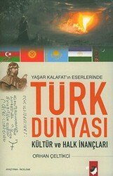 Türk Dünyası Kültür ve Halk İnançları - IQ Kültür Sanat Yayıncılık
