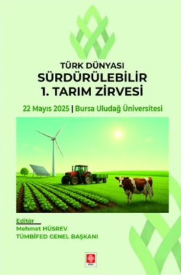 Türk Dünyası Sürdürülebilir 1. Tarım Zirvesi - 1