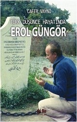 Türk Düşünce Hayatında Erol Güngör - Akıl Fikir Yayınları