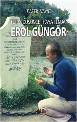 Türk Düşünce Hayatında Erol Güngör - 1