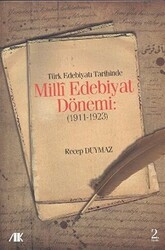 Türk Edebiyat Tarihinde Milli Edebiyat Dönemi 1911 - 1923 - Akademik Kitaplar