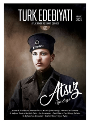 Türk Edebiyatı Aylık Fikir ve Sanat Dergisi Sayı: 626 Aralık 2025 - 1