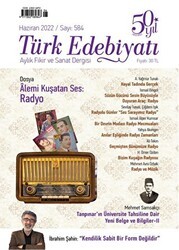 Türk Edebiyatı Dergisi Sayı: 584 Haziran 2022 - Türk Edebiyatı Dergisi