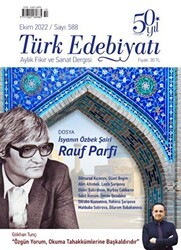 Türk Edebiyatı Dergisi Sayı: 588 Ekim 2022 - Türk Edebiyatı Dergisi