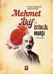 Türk Edebiyatı Dergisinde Mehmet Akif ve İstiklal Marşı - Tedev Yayınları