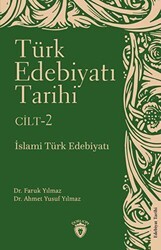 Türk Edebiyatı Tarihi 2. Cilt İslami Türk Edebiyatı - Dorlion Yayınları