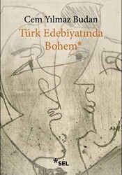 Türk Edebiyatında Bohem - Sel Yayıncılık