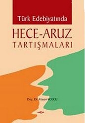 Türk Edebiyatında Hece - Aruz Tartışmaları - Akçağ Yayınları